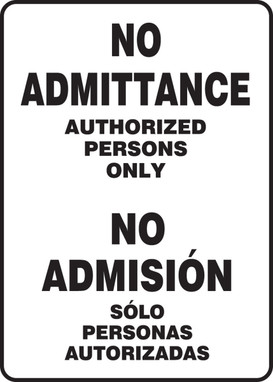 Bilingual Safety Sign: No Admittance - Authorized Persons Only Bilingual - Spanish/English 14" x 10" Adhesive Vinyl 1/Each - SBMADC525VS