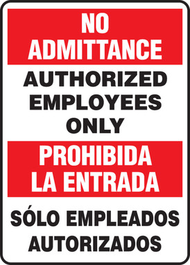 Bilingual Safety Sign: No Admittance - Authorized Employees Only Bilingual - Spanish/English 14" x 10" Plastic 1/Each - SBMADM029VP