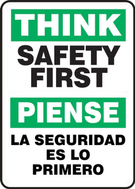 Bilingual Spanish Safety Sign: Think - Safety First Bilingual - Spanish/English 14" x 10" Plastic 1/Each - SBMGNF940VP