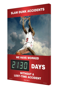 Digi-Day 3 Electronic Safety Scoreboards: Slam Dunk Accidents - We Have Worked _ Days Without A Lost Time Accident 28" x 20" - SCK130