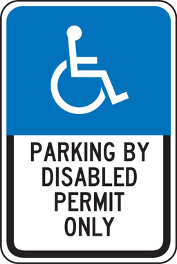 Handicapped Parking Sign: Parking By Disabled Permit Only 18" x 12" Engineer Grade Reflective Aluminum (.080) / - FRA192RA 