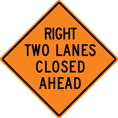 Rigid Construction Sign: Right Two Lanes Closed Ahead 1000 Ft 36" x 36" High Intensity Prismatic 1/Each - FRK297HP