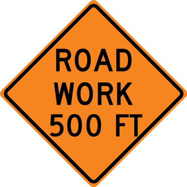 Rigid Construction Sign: Road Work Ahead 500 Ft 36" x 36" DG High Prism 1/Each - FRK366DP