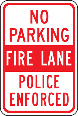 No Parking Traffic Sign: Fire Lane - Police Enforced 18" x 12" Engineer Grade Reflective Aluminum (.080) 1/Each - FRP152RA