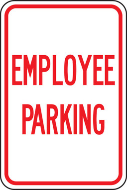 Traffic Sign: Employee Parking Red 18" x 12" Engineer Grade Reflective Aluminum (.080) 1/Each - FRP196RA