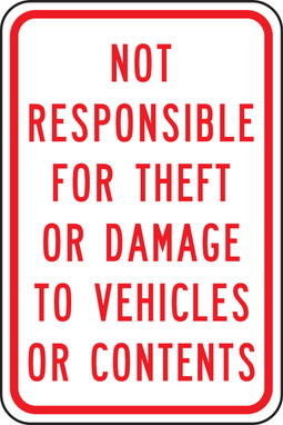 Traffic Sign: Not Responsible For Theft Or Damage To Vehicles Or Contents 18" x 12" Engineer Grade Reflective Aluminum (.080) 1/Each - FRP284RA