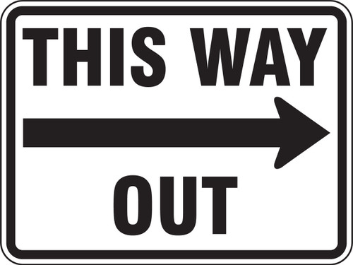 Facility Traffic Sign: This Way Out, Right Arrow 18" x 24" High Intensity Reflective Aluminum (.080) 1/Each - FRR276HP