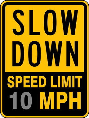 Speed Limit Sign: Slow Down - Speed Limit 10 MPH 18" x 12" DG High Prism 1/Each - FRR33010DP