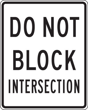 Intersection Sign: Do Not Block Intersection 30" x 24" High Intensity Prismatic 1/Each - FRR470HP