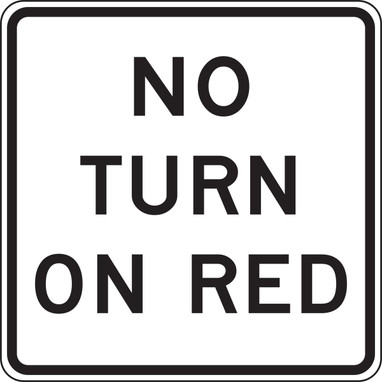 Intersection Sign: No Turn On Red (3 Line) 24" x 24" Engineer-Grade Prismatic 1/Each - FRR476RA