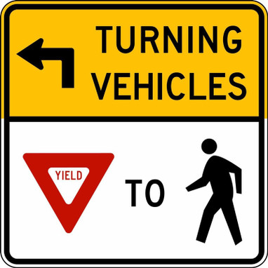 Intersection Sign: Turning Vehicles Must Yield To Pedestrians Left 30" x 30" High Intensity Prismatic 1/Each - FRR488HP