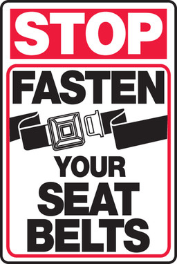 Rail & Markers: Stop Fasten Your Seat Belts 18" x 12" High Intensity Prismatic 1/Each - FRR604HP