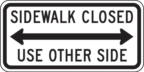 Bicycle & Pedestrian Sign: Sidewalk Closed - Use Other Side 12" x 24" DG High Prism 1/Each - FRR713DP