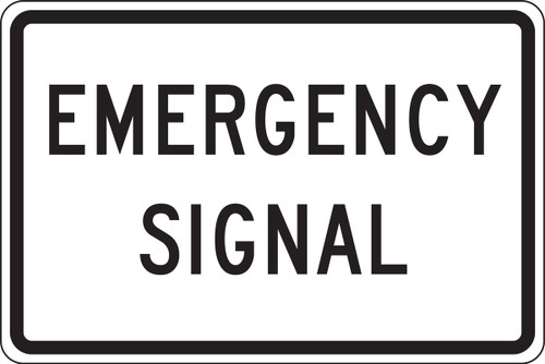 Intersection Sign: Emergency Signal 24" x 36" Engineer-Grade Prismatic 1/Each - FRR723RA