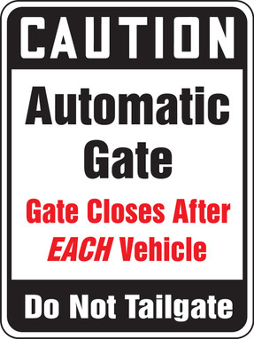 Caution Safety Sign: Automatic Gate - Gate Closes After Each Vehicle - Do Not Tailgate 24" x 18" Engineer Grade Reflective Aluminum (.080) 1/Each - FRS551RA
