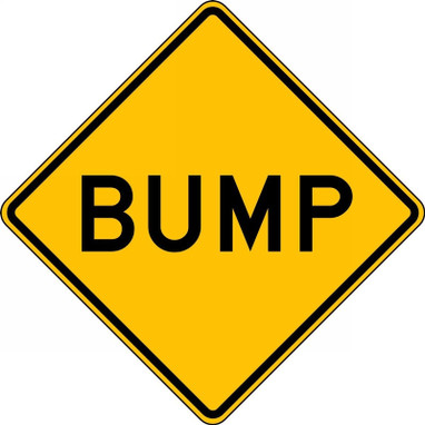 Surface & Driving Conditions Sign: Bump 24" x 24" High Intensity Prismatic 1/Each - FRW421HP