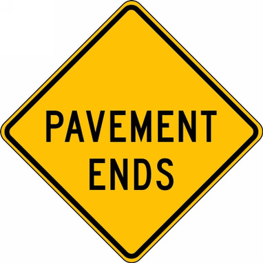 Surface & Driving Conditions Sign: Pavement Ends 24" x 24" High Intensity Prismatic 1/Each - FRW430HP