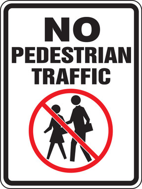 Bicycle & Pedestrian Sign: No Pedestrian Traffic 24" x 18" High Intensity Prismatic 1/Each - FRW511HP