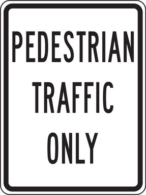 Bicycle & Pedestrian Sign: Pedestrian Traffic Only 18" x 12" DG High Prism 1/Each - FRW512DP