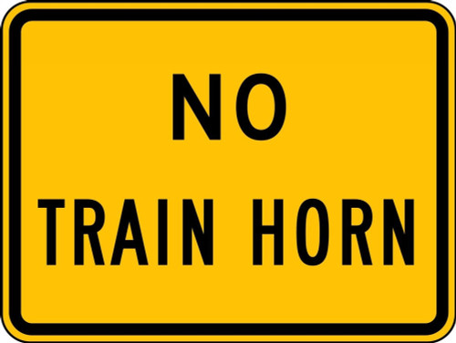 Rail Sign: No Train Horn 18" x 24" Engineer-Grade Prismatic 1/Each - FRW529RA