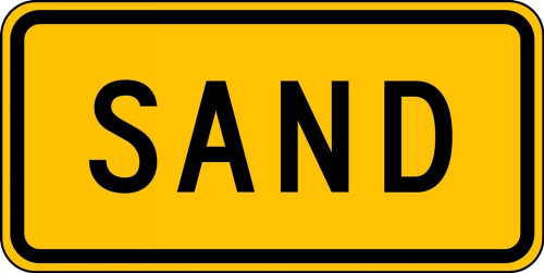 Surface & Driving Conditions Sign: Sand 12" x 24" Engineer-Grade Prismatic 1/Each - FRW675RA