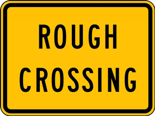 Rail Sign: Rough Crossing 18" x 24" Engineer-Grade Prismatic 1/Each - FRW713RA