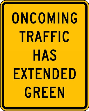 TRAFFIC SIGN - ONCOMING TRAFFIC 30" x 24" Engineer-Grade Prismatic 1/Each - FRW769RA