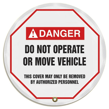ANSI Danger Steering Wheel Message Cover: Do Not Operate Or Move Vehicle 16" - KDD714