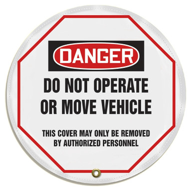 OSHA Danger Steering Wheel Message Cover: Do Not Operate Or Move Vehicle 16" - KDD811