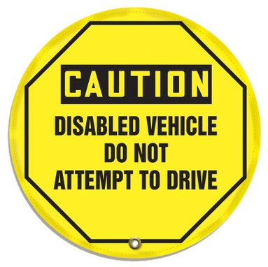 OSHA Caution Steering Wheel Message Cover: Disabled Vehicle Do Not Attempt To Drive 16" - KDD812