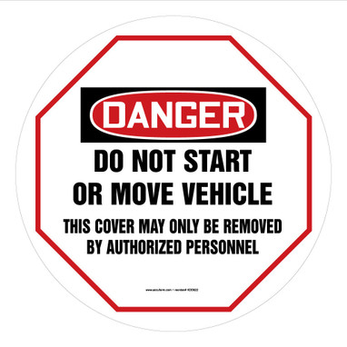 OSHA Danger Steering Wheel Message Cover: Do Not Start Or Move Vehicle 24" - KDD831