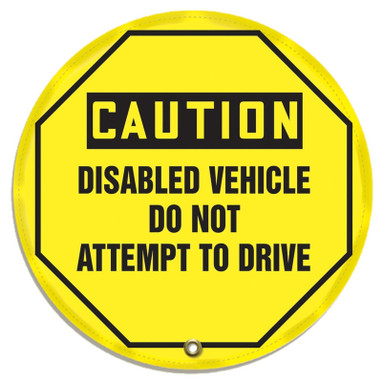 OSHA Caution Steering Wheel Message Cover: Disabled Vehicle Do Not Attempt To Drive 24" - KDD833