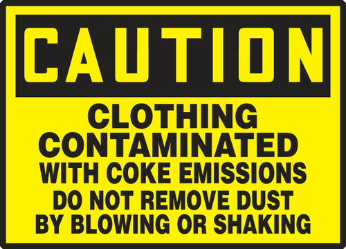 OSHA Caution Safety Label: Clothing Contaminated With Coke Emissions - Do Not Remove Dust By Blowing Or Shaking 3 1/2" x 5" Adhesive Vinyl 5/Pack - LCAW615VSP