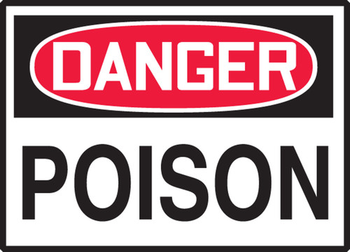 OSHA Danger Safety Label: Poison 3 1/2" x 5" Adhesive Dura Vinyl 1/Each - LCHL289XVE