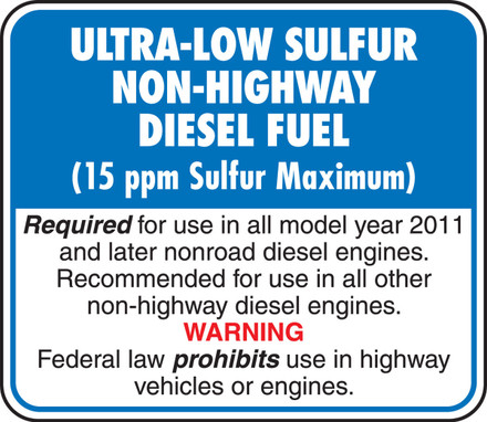 Safety Label: Ultra-Low Sulfur Non-Highway Diesel Fuel - 15 PPM Sulfur Maxiumum - Required For Use In All Model 3 1/4" x 3 3/4" Adhesive Dura-Vinyl 1/Each - LCHL592