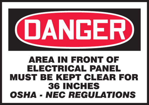 OSHA Danger Safety Label: Area In Front Of Electrical Panel Must Be Kept Clear For 36 Inches - OSHA-NEC Regulations 3 1/2" x 5" Adhesive Vinyl 5/Pack - LELC004VSP