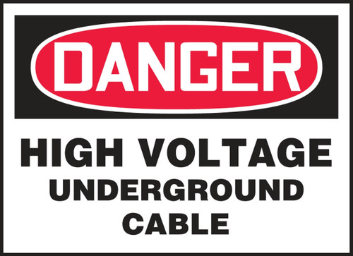 OSHA Danger Safety Label: High Voltage Underground Cable 3 1/2" x 5" Adhesive Dura Vinyl 1/Each - LELC041XVE
