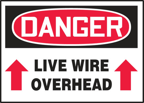 OSHA Danger Safety Label: Live Wire Overhead 3 1/2" x 5" Adhesive Vinyl 5/Pack - LELC047VSP