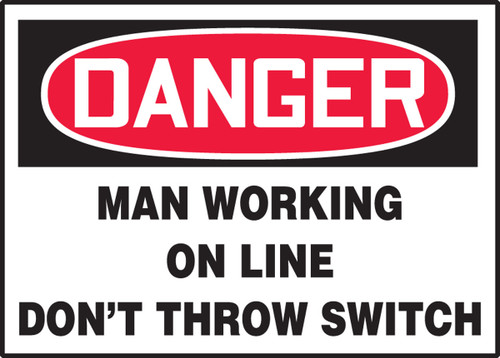 OSHA Danger Safety Label: Man Working On Line - Don't Throw Switch 5" x 7" Adhesive Vinyl 5/Pack - LELC050VSP