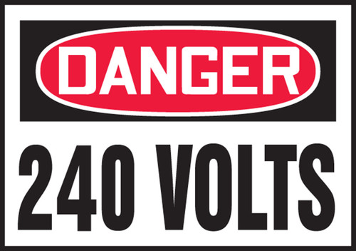 OSHA Danger Safety Label: 240 Volts 3 1/2" x 5" - LELC159VSP