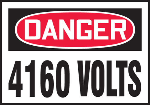 OSHA Danger Safety Label: 4160 Volts 3 1/2" x 5" - LELC167XVE