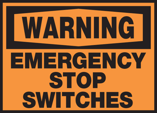 OSHA Warning Safety Label: Emergency Stop Switches 3 1/2" x 5" Adhesive Dura Vinyl 1/Each - LELC324XVE