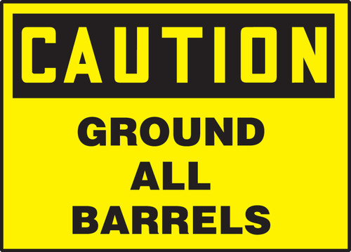 OSHA Caution Safety Label: Ground All Barrels 5" x 7" Adhesive Dura Vinyl 1/Each - LELC624XVE