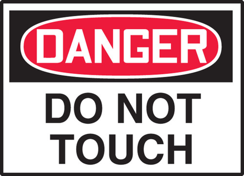 OSHA Danger Safety Label: Do Not Touch 3 1/2" x 5" Adhesive Dura Vinyl 1/Each - LEQM020XVE