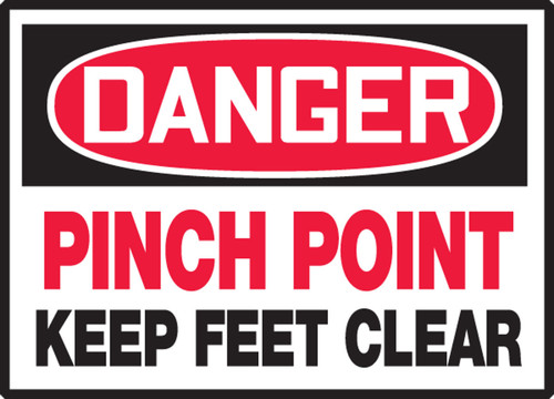 OSHA Danger Safety Label: Pinch Point - Keep Feet Clear 3 1/2" x 5" - LEQM121XVE
