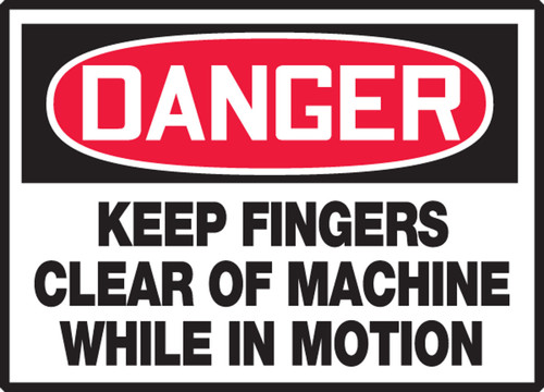 OSHA Danger Safety Label: Keep Fingers Clear Of Machine While In Motion 3 1/2" x 5" Adhesive Vinyl 5/Pack - LEQM136VSP