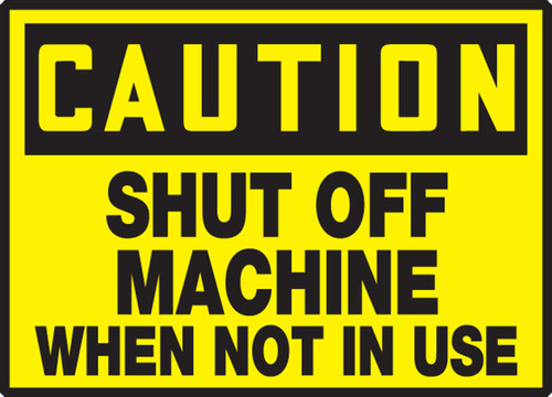 OSHA Caution Safety Label: Shut Off Machine When Not In Use 3 1/2" x 5" Adhesive Vinyl 5/Pack - LEQM608VSP