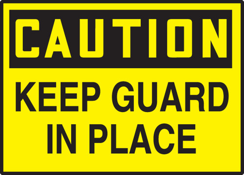 OSHA Caution Safety Label: Keep Guard in Place 3 1/2" x 5" Adhesive Dura Vinyl 1/Each - LEQM652XVE
