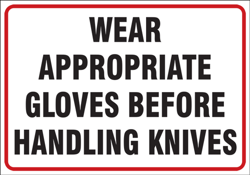 Safety Labels: Wear Appropriate Gloves Before Handling Knives 3 1/2" x 5" Adhesive Vinyl 1/Each - LFSY502VSP