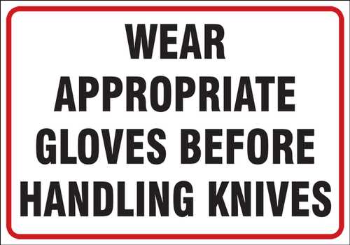 Safety Labels: Wear Appropriate Gloves Before Handling Knives 3 1/2" x 5" Adhesive Dura Vinyl 1/Each - LFSY502XVE